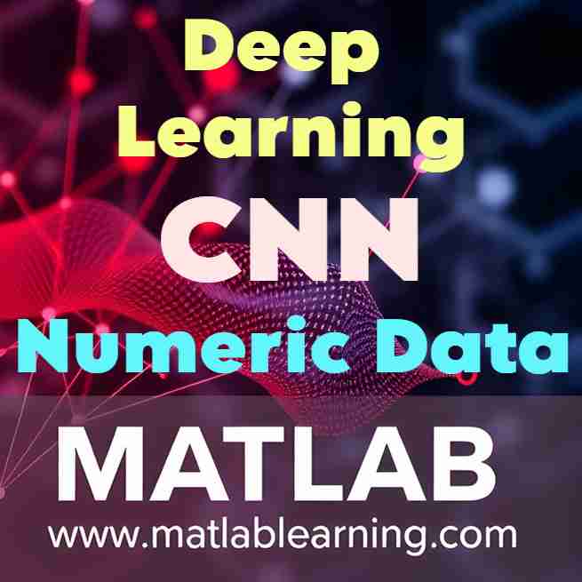 دوره یادگیری عمیق CNN برای دادههای عددی (بدون تصویر)