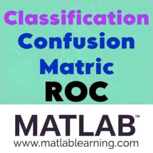 تحلیل نتایج طبقهبندی، کانفیوژن ماتریس و نمودار ROC (چند کلاسه)