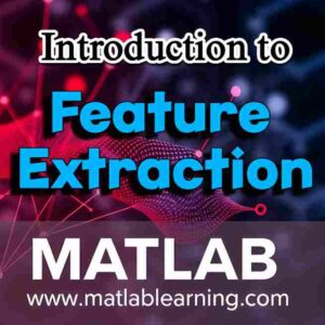 آموزش انواع روش های استخراج ویژگی