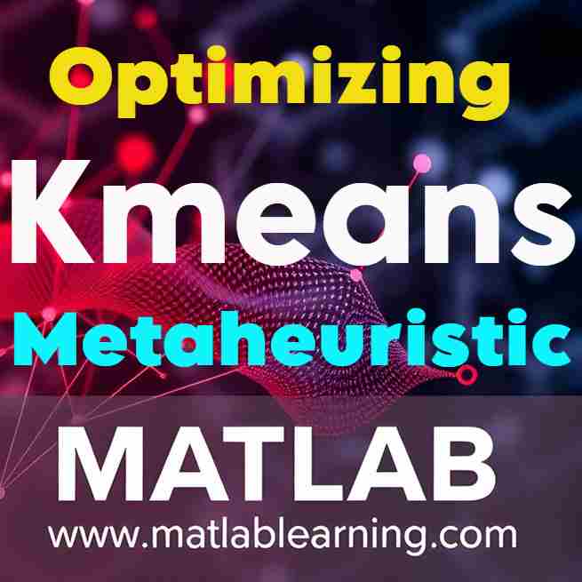 ترکیب الگوریتم خوشه بند K-Means با الگوریتمهای فراابتکاری