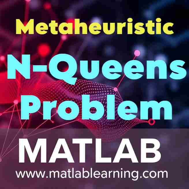 حل مسئله n وزیر (N-Queens Problem) با الگوریتمهای فراابتکاری